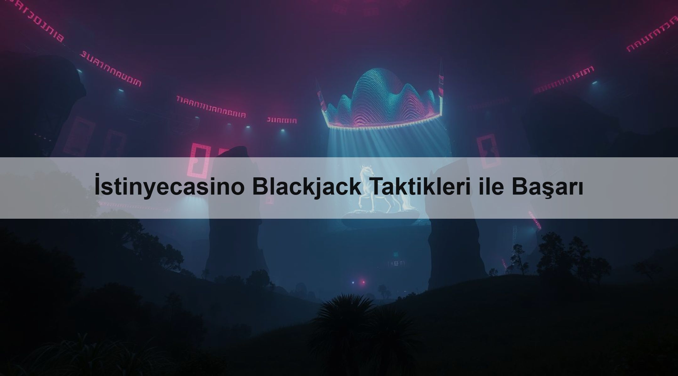 İstinyecasino Blackjack Taktikleri ile Başarı 1 İstinyecasino Blackjack Taktikleri ile Başarı