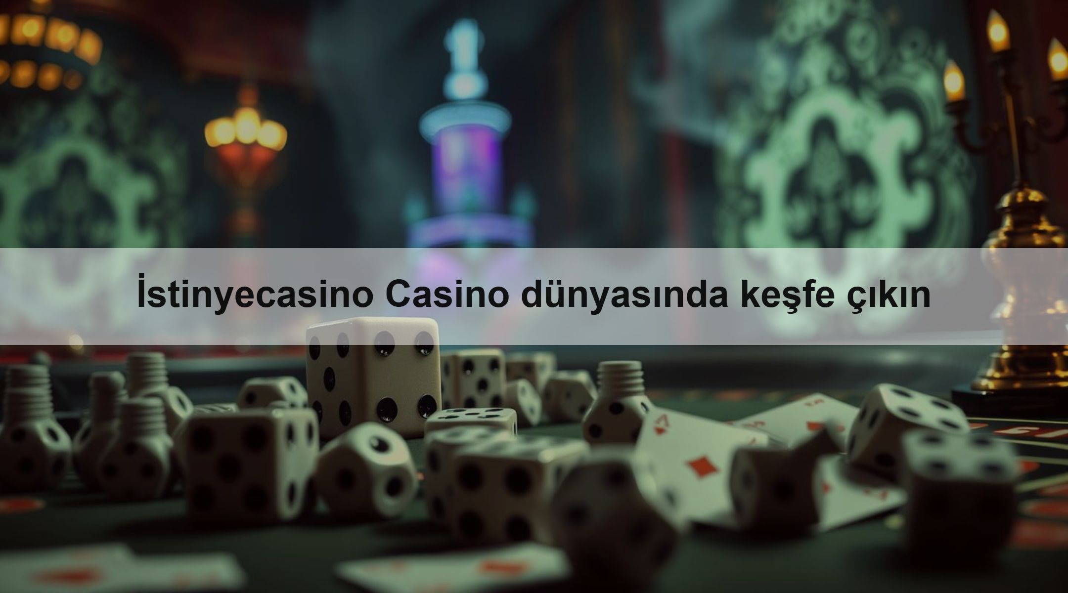 İstinyecasino Casino dünyasında keşfe çıkın