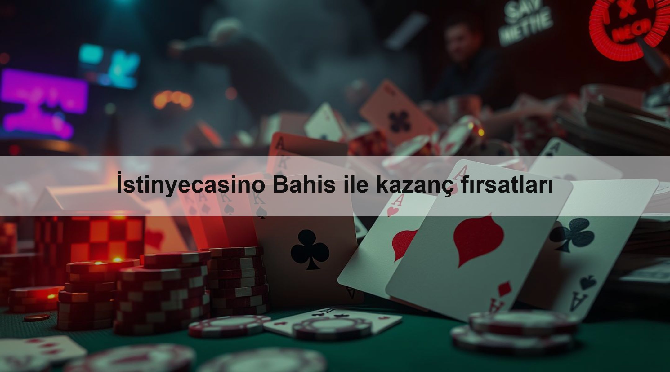 İstinyecasino Bahis ile kazanç fırsatları
