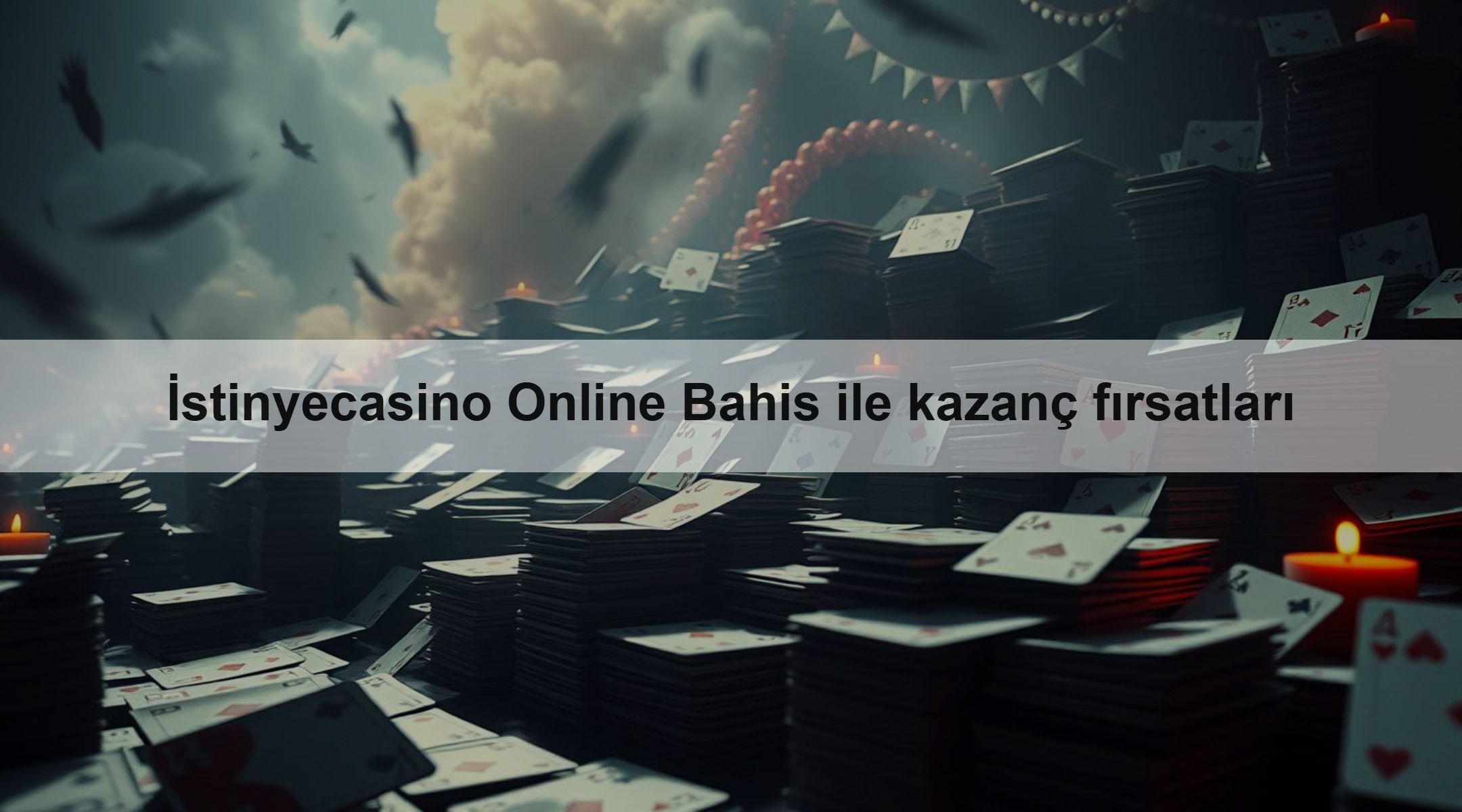İstinyecasino Online Bahis ile kazanç fırsatları
